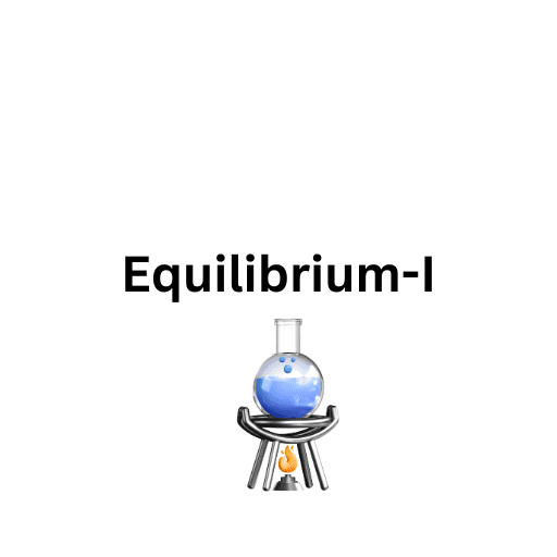 Equilibrium-I