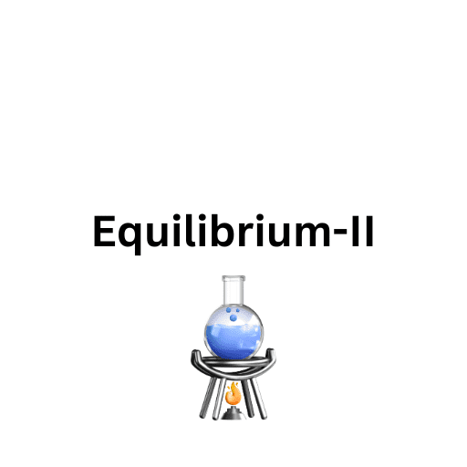 Equilibrium-II