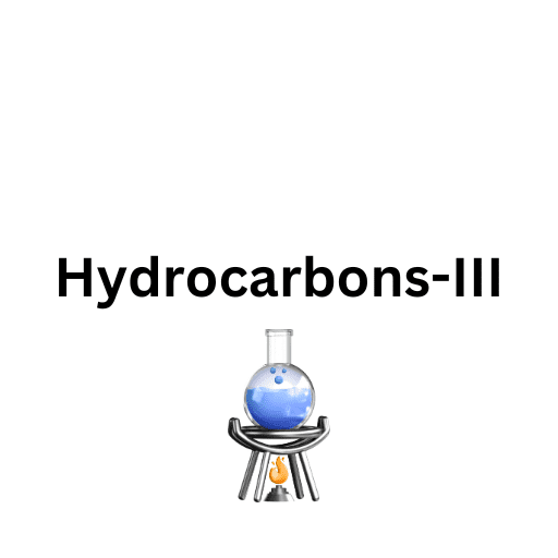 Hydrocarbons-III