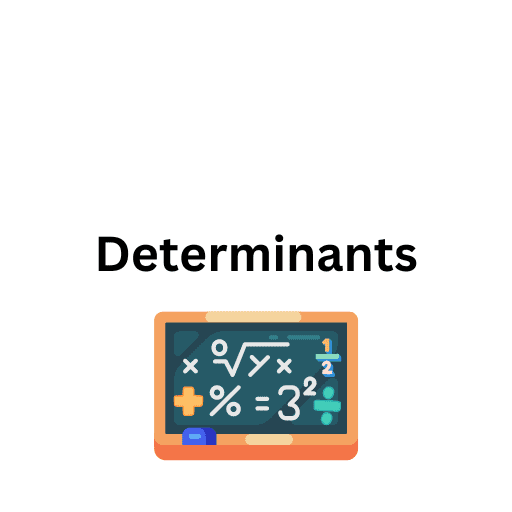 Determinants