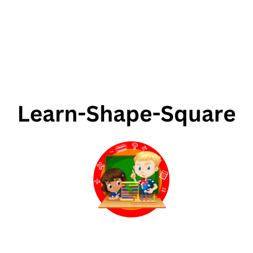 Learn-Shape-Square