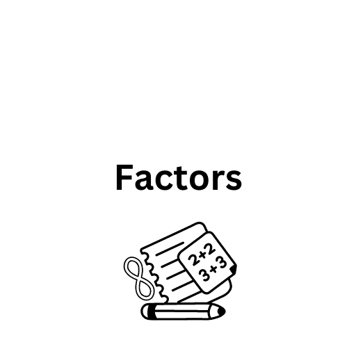 Factors